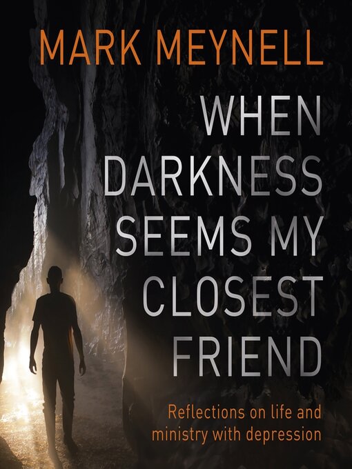 Cover image for When Darkness Seems My Closest Friend